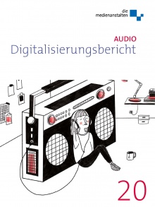 Cover Digitalisierungsbericht 2020 Audio