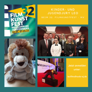 Collage vom Logo des 32. Filmkunstfestes MV, Foto der Jugenjury mit Oberbürgermeister Dr. Rico Badenschier, der Leo-Filmpreis-Skulptur und einer Löwen-Handpuppe