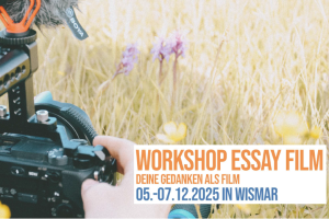 Bild zum Beitrag: Workshop: Essayfilm - Deine Gedanken als Film