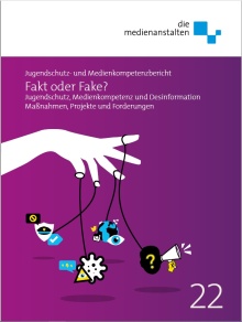 Cover: Fakt oder Fake? Jugendschutz, Medienkompetenz und Desinformation