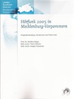 Cover: Hörfunk 2005 in Mecklenburg-Vorpommern